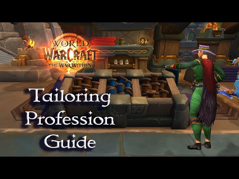 The War Within Tailoring Profession Guide- Treasures, Changes and Leveling