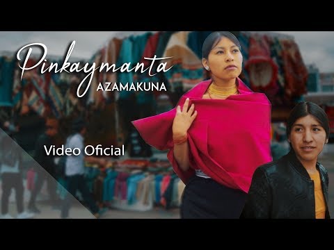 Azamakuna - Pinkaymanta (Video Oficial) #1