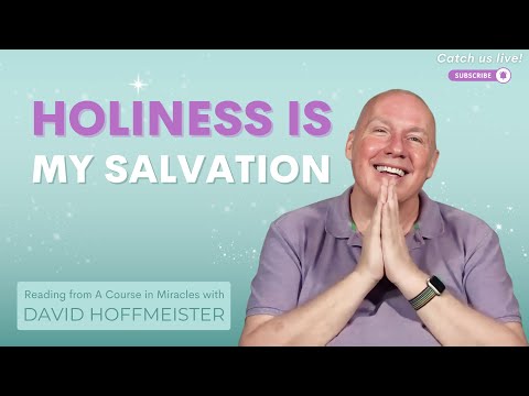 Overcome Guilt with Holiness: ACIM Lesson 39