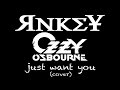 Яnkey - I Just want you ( Ozzy Osbourne cover ...
