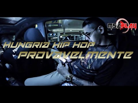 Hungria Hip Hop - Provavelmente [LETRA]