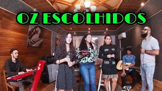 BANDA OZ ESCOLHIDOS - OS MELHORES LOUVORES