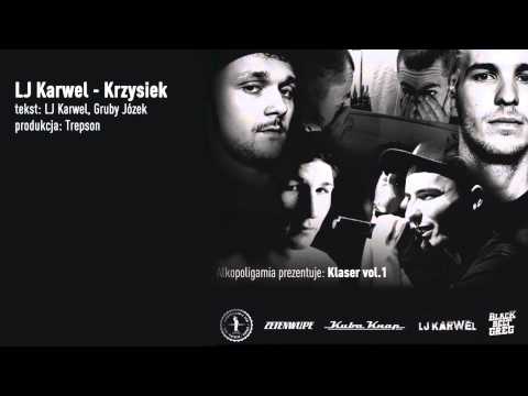 LJ Karwel - Krzysiek - Klaser vol.1