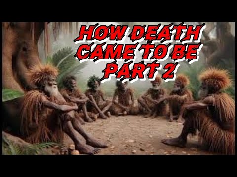 HOW DEATH CAME TO BE (AKWA ALILI) PART 2 #storytime#folktales