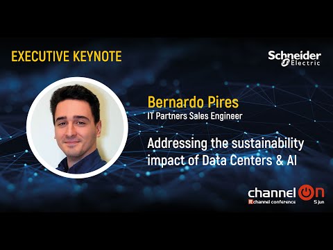 “Addressing The Sustainability Impact of Data Centers & AI” | Bernardo Pires, Schneider Electric | Channel ON 25