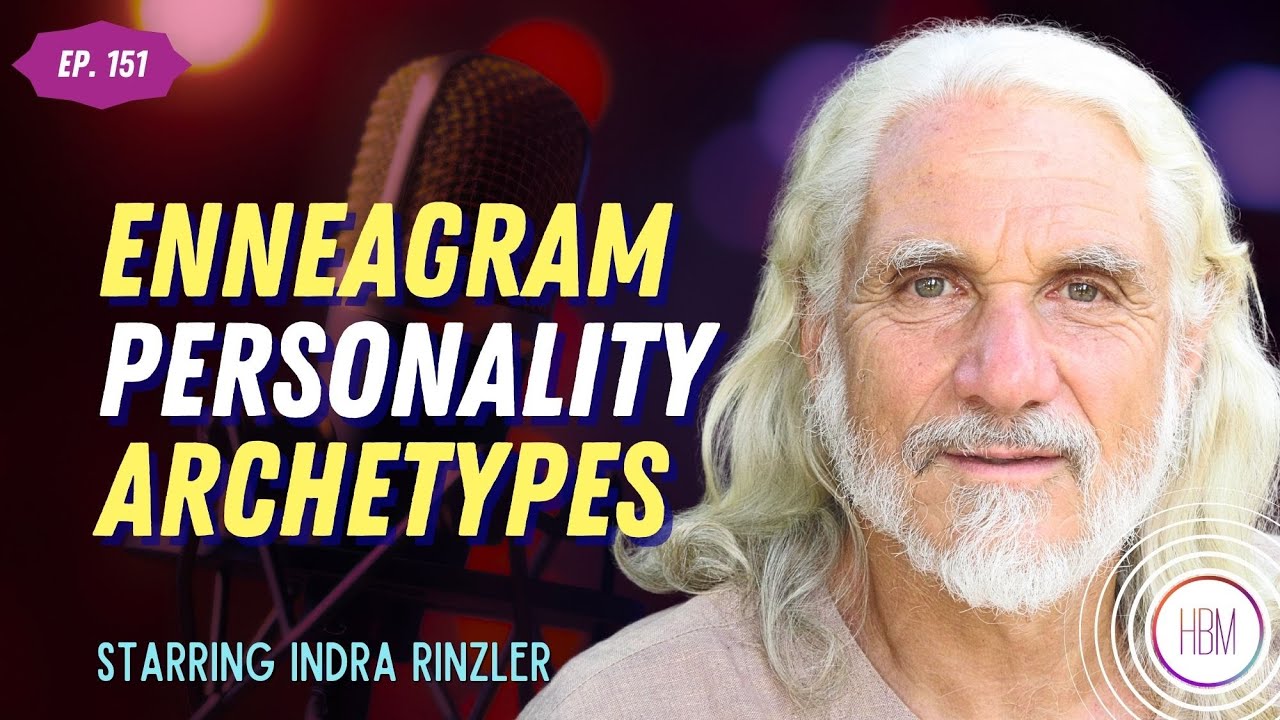 Enneagram Personality Archetypes with Indra Rinzler