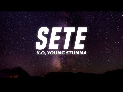 K.O - SETE ft. Young Stunna, Blxckie (Lyrics)