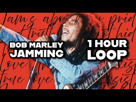 Bob Marley - Jamming (1 Hour Loop)