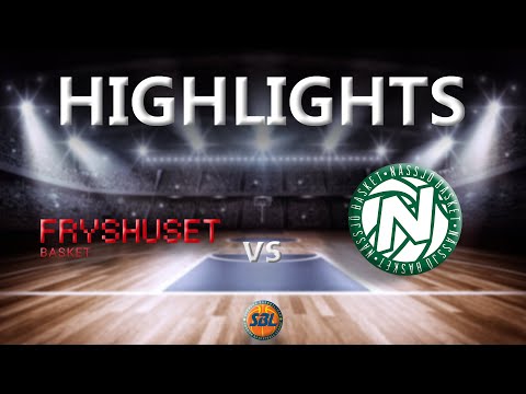 Highlights: Fryshuset Basket - Nässjö Basket