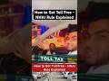 How To Get Toll Free NHAI Rule Explained Notoll Law Legal Police Tollfree Car Shorts