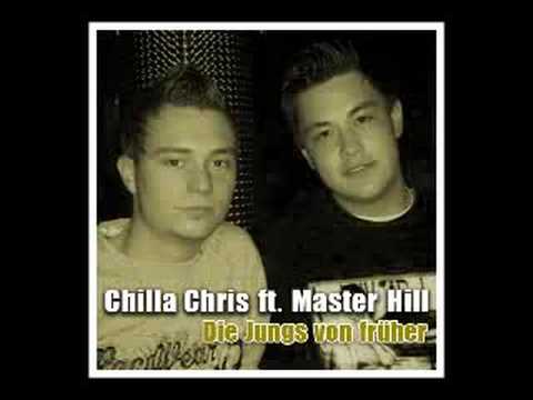 Chilla Chris ft. Master Hill - Die Jungs von früher