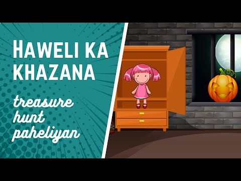 🕵️  Haweli ke khazane ki Majedar Paheli in Hindi | Trasure Hunt Paheliyan #4 | Dabung Girl