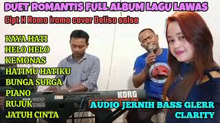 Download lagu DUET ROMANTIS FULL ALBUM LAGU H ROMA IRAMA COVER DELISA SALSA DANGDUT ORGEN TUNGGAL mp3