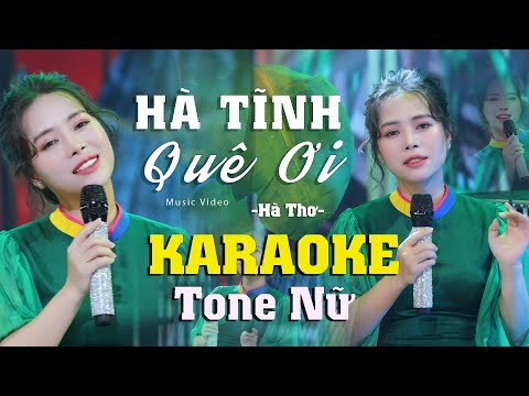 Hà Tĩnh Quê Ơi Karaoke | Tone nữ dễ hát | Có bao giờ Anh viết được vần thơ