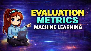 Machine Learning Evaluation Metrics Tutorial | Machine Learning Fundamentals