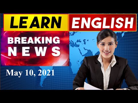 Learn English News With Subtitles | May 10, 2021