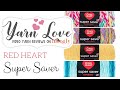 Yarn Love: Red Heart Super Saver