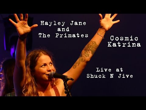 Hayley Jane and The Primates: Cosmic Katrina [4K] 2015-10-09 - Shuck N Jive