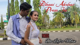 Download lagu PARODI INDIA Do Lafzo Mein OST Dhaai Akshar Prem K... mp3