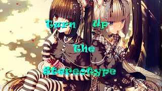 Nightcore ( Turn Up The Stereotype ) RedHook