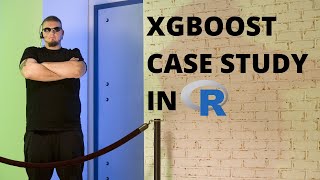 XGBoost Case Study in R