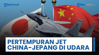 Jet Tempur China Bidik Pesawat Jepang saat Latihan, Ketegangan China-Jepang Semakin Meningkat