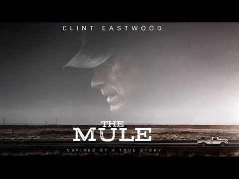 The Mule (2018) Movie || Clint Eastwood, Bradley Cooper, Laurence Fishburne || Review and Facts