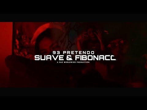 93' Pretendo - Suave Sosa & Fibonacci  (Official Music Video)