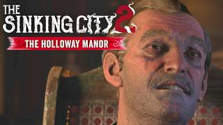 【The Sinking City 2】【DLC ホロウェイ邸】呪われた屋敷ホロウェイ邸へ、家宝「化粧鏡」、「騎兵用拳銃」入手  ストーリー攻略【シンキングシティ2】【PS5 Pro】※ネタバレあり
