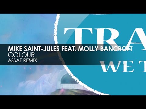 Mike Saint-Jules featuring Molly Bancroft - Colour (Assaf Remix)