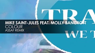Mike Saint-Jules featuring Molly Bancroft - Colour (Assaf Remix)