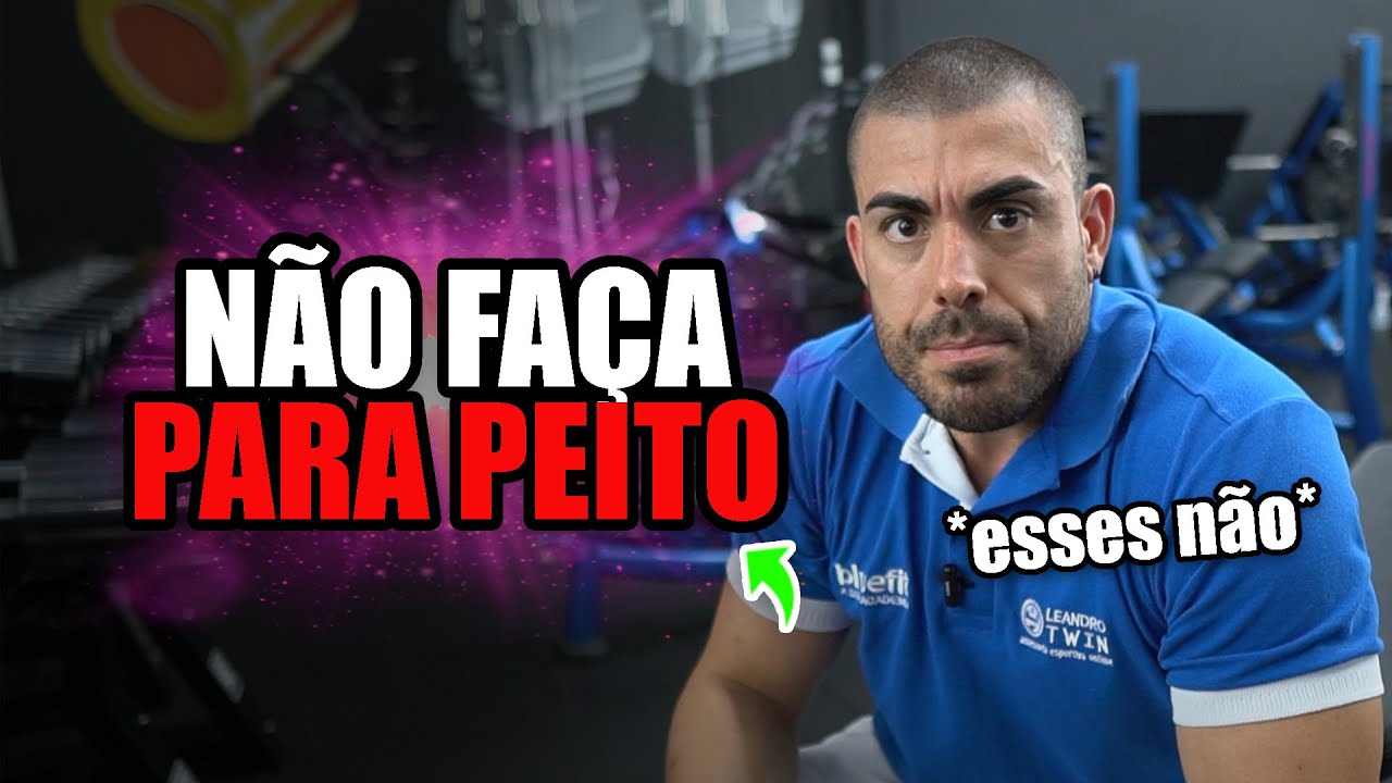 Não faça esses 4 exercícios para peito