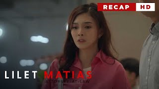 Lilet Matias, Attorney-At-Law: Abogado, mamamatay tao? (Weekly Recap HD)
