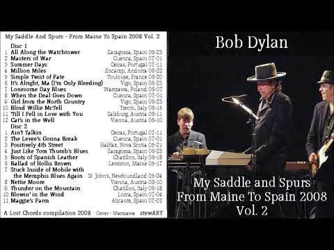 Bob Dylan 2008 – “My Saddle and Spurs” (From Maine to Spain 2008, Vol. 2)