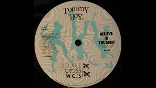 Double Cross MC's - Believe In Yourself