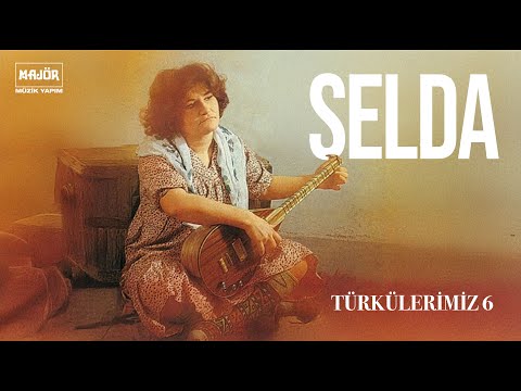 Unutursun Mihribanım - Selda Bağcan