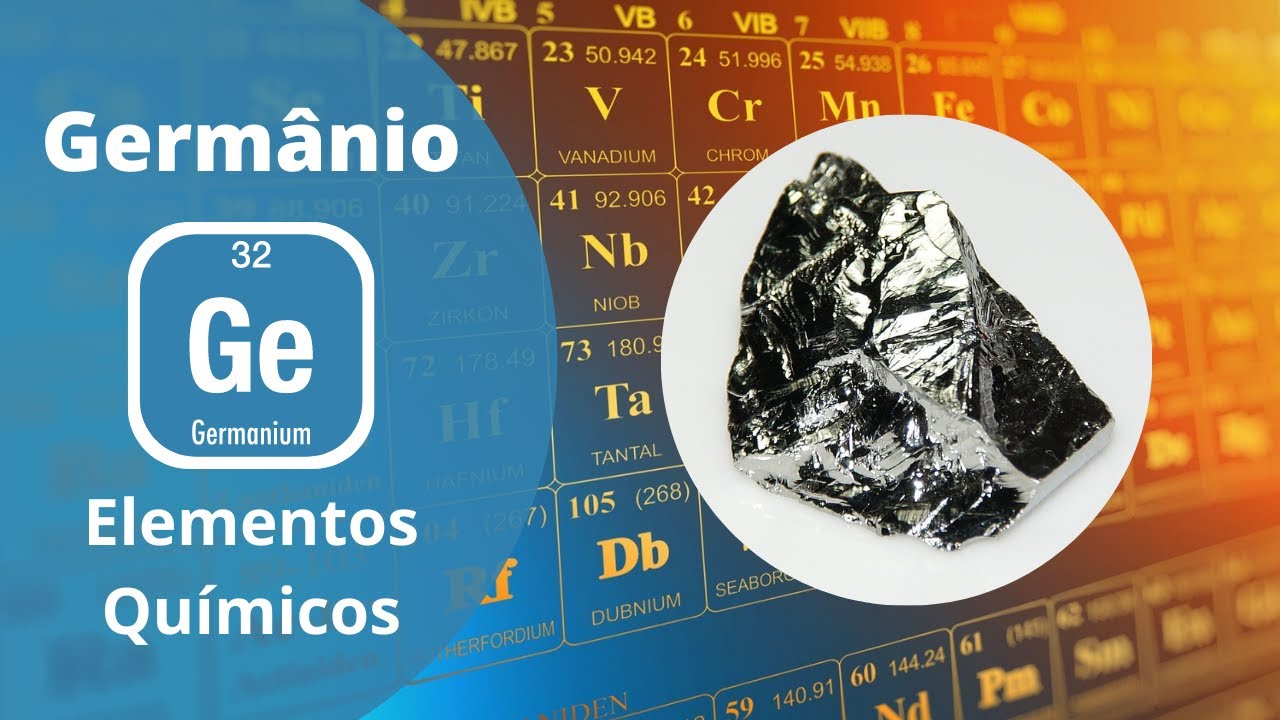 Os Elementos Químicos - Germânio