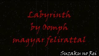 Oomph - Labyrinth/Labirintus (magyar felirattal)