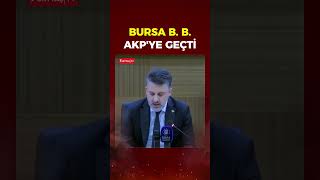 Bursa Büyükşehir Belediyesi AKP'ye geçti!