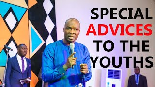 SPECIAL ADVICE TO THE YOUTHS || APOSTLE JOSHUA SELMAN
