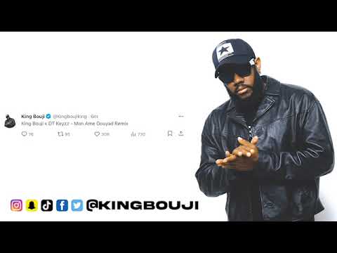 King Bouji x DT Keyzz - Mon Ame Gouyad Remix