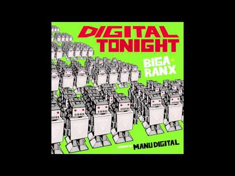 Biga*ranx - Digital tonight ft Joseph Cotton & Manudigital (OFFICIAL AUDIO)