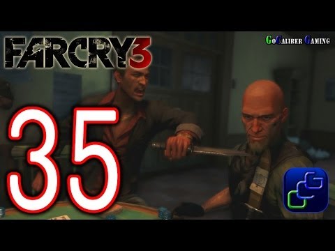 Far Cry 3 Walkthrough - Part 35 - Chapter 10: Betting Against the House