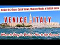 Venice, Italy in 2 Days: Where to Stay in Venice + How to Get Around | Complete Travel Guide
