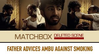 Match Box - Deleted Scene - Father advising son