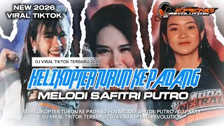 Download lagu DJ HELIKOPTER TURUN KE PADANG X MELODI SAFITRI PUTRO | VIRAL TIKTOK 2026 | KEPENG REVOLUTION mp3