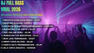 Download lagu DJ NOSTALGIA MALAYSIA 🔥 Lagu Lama Jadi FULL BASS 2026 mp3