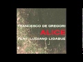 Alice - Francesco de Gregori feat. Luciano ...