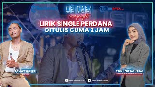Fahat Harefi Habiskan 2 Jam Tulis Lirik 'Bersama Bintang' sebagai Single Perdana, Sudah Rilis!