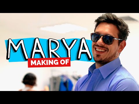 MAKING OF – MARYA